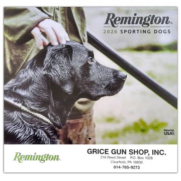 Grice Gun Shop - Remington Sporting Dogs 2026 Calendar 